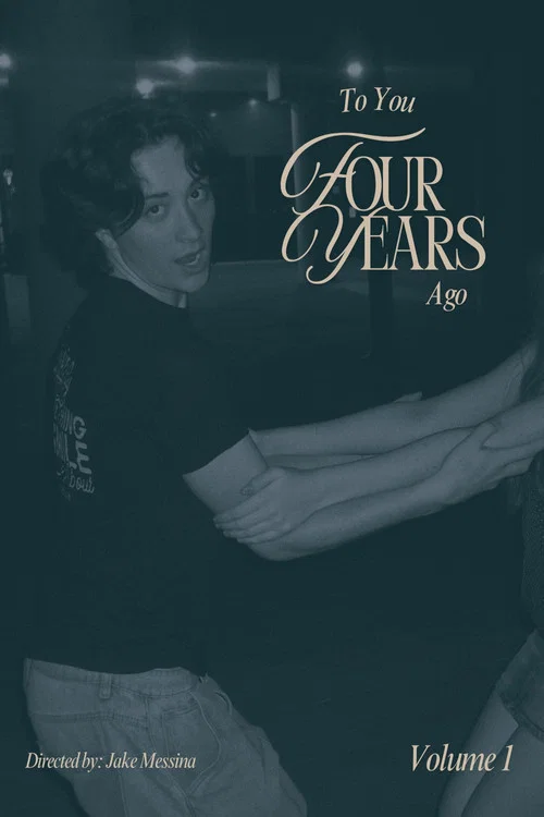To You, Four Years Ago: Vol 1 постер