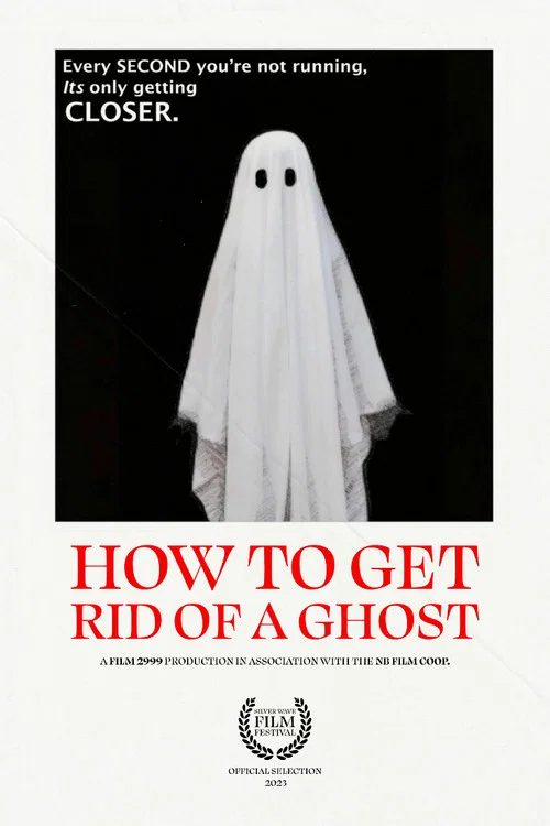 How To Get Rid of a Ghost постер