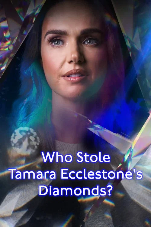 Who Stole Tamara Ecclestone’s Diamonds? постер