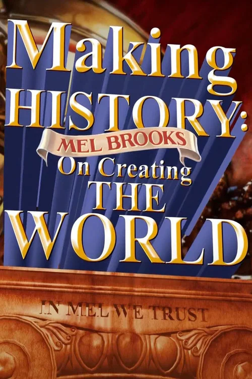 Making History: Mel Brooks on Creating the World постер