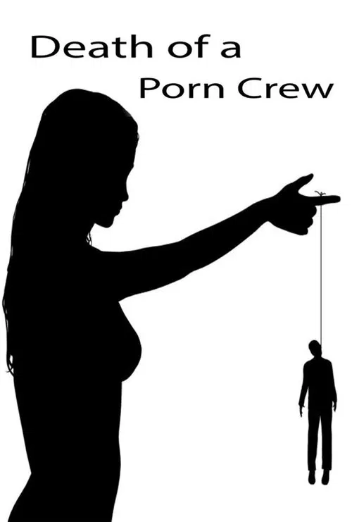 Death of a Porn Crew постер