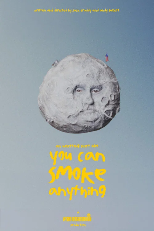 You Can Smoke Anything постер
