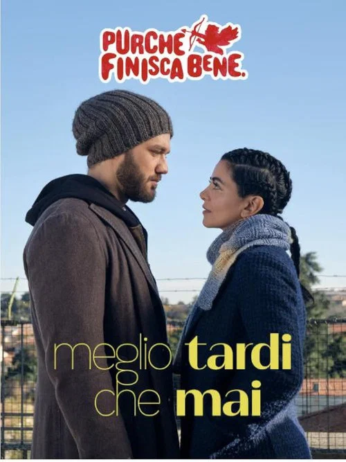 Meglio tardi che mai постер