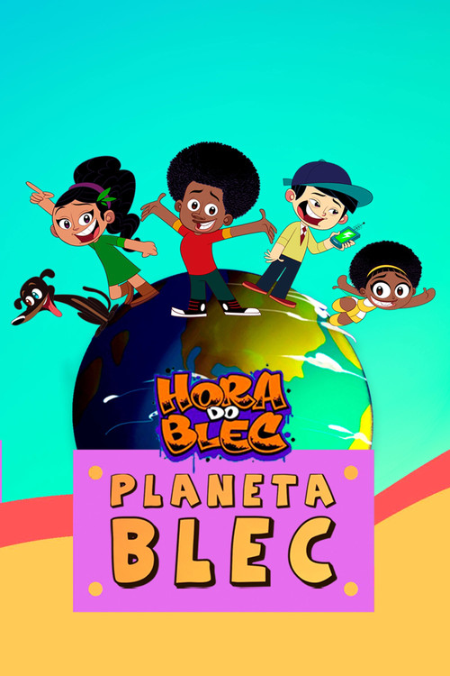 Hora do Blec - Planeta Blec постер