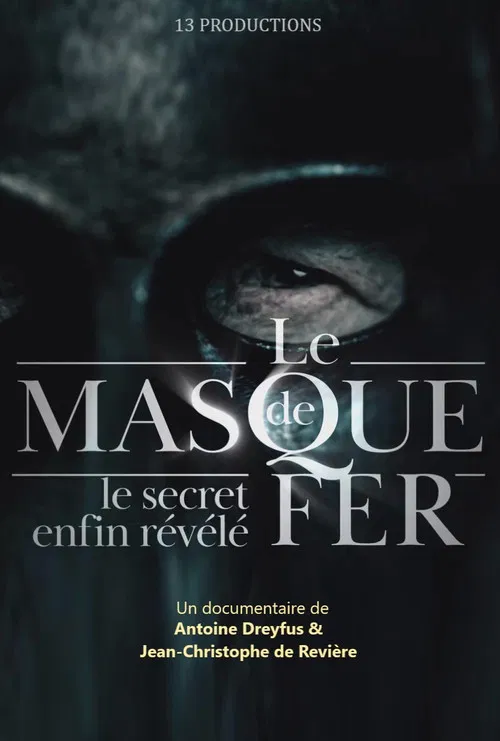 Le Masque de fer : Le Secret enfin révélé постер