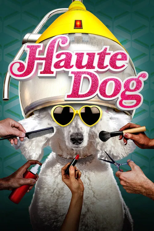 Haute Dog постер