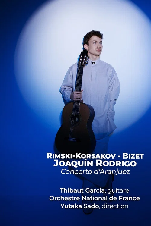 Concerto d’Aranjuez - Une soirée en Espagne Avec Thibaut Garcia et Yutaka Sado постер