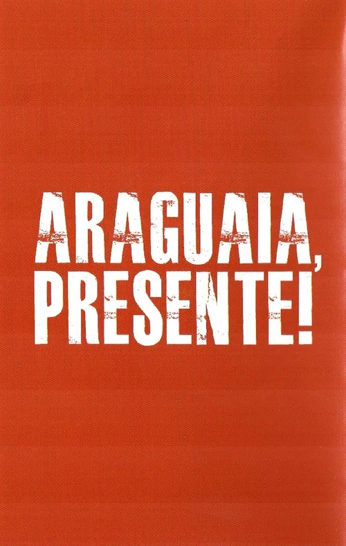 Araguaia, Presente! постер