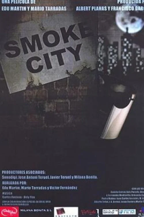 Smoke City постер