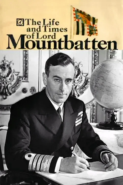 The Life and Times of Lord Mountbatten постер