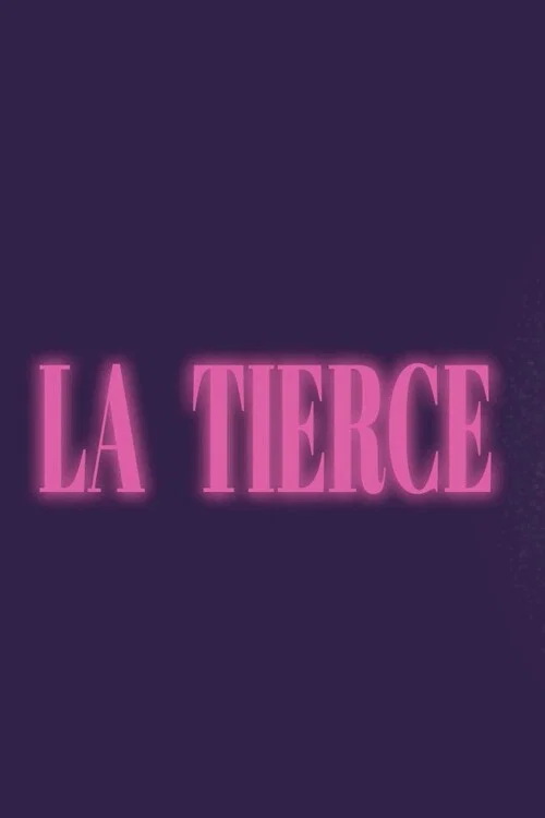 La tierce постер