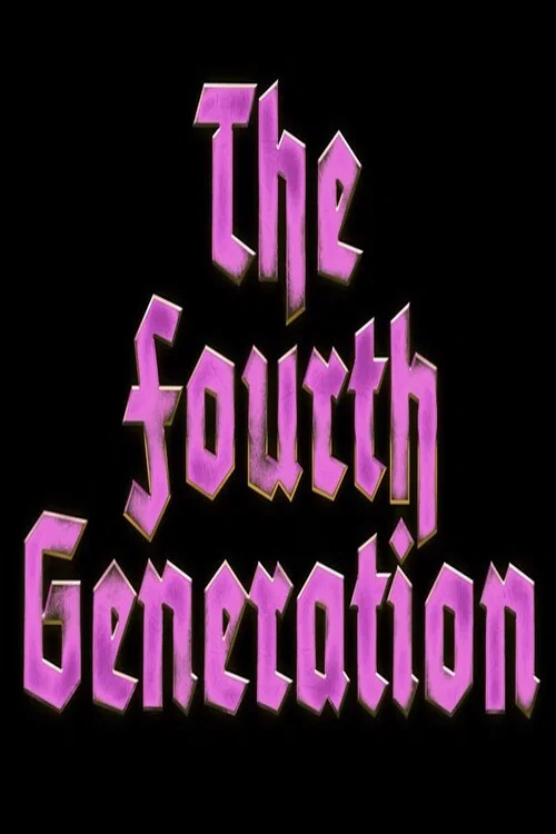 The Fourth Generation постер