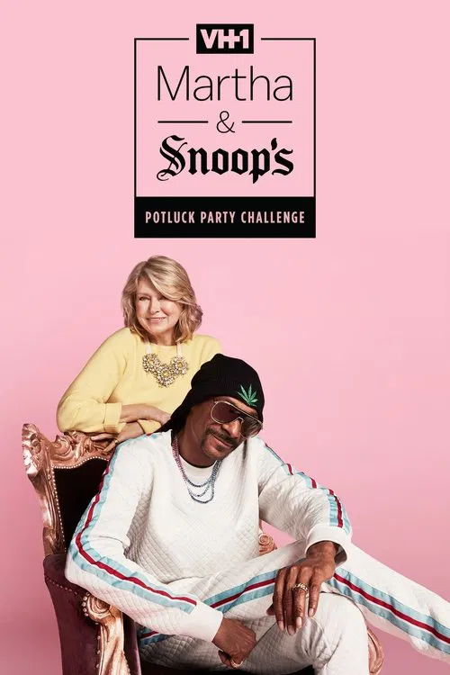 Martha & Snoop's Potluck Dinner Party постер