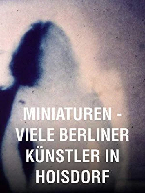 Miniaturen – Viele Berliner Künstler in Hoisdorf постер