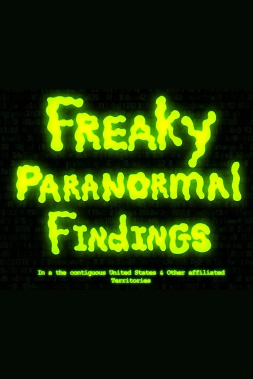 Freaky Paranormal Findings in the Contiguous United States and Other Affiliated Territories постер