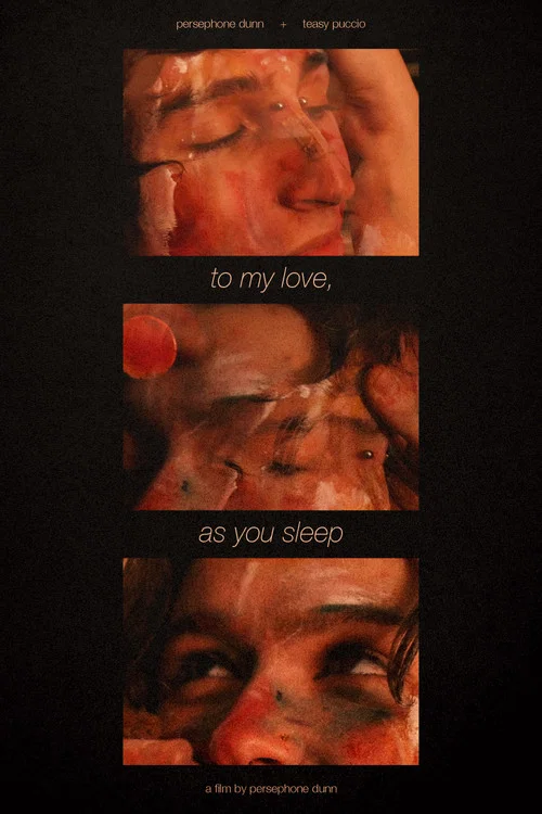 To My Love, As You Sleep постер