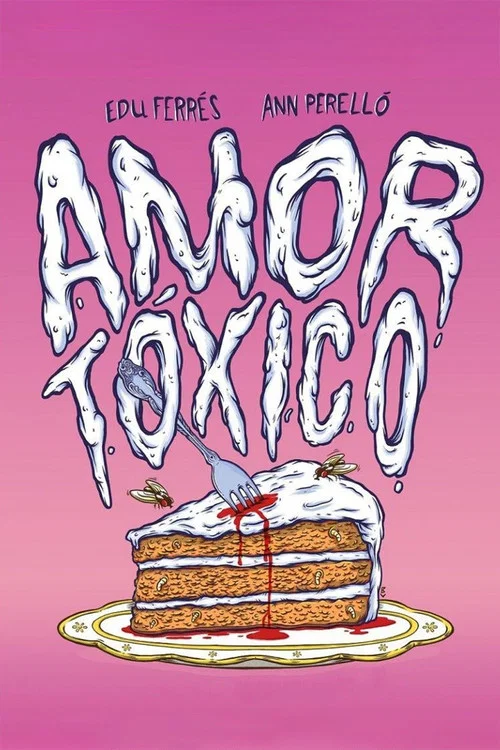 Amor tóxico постер