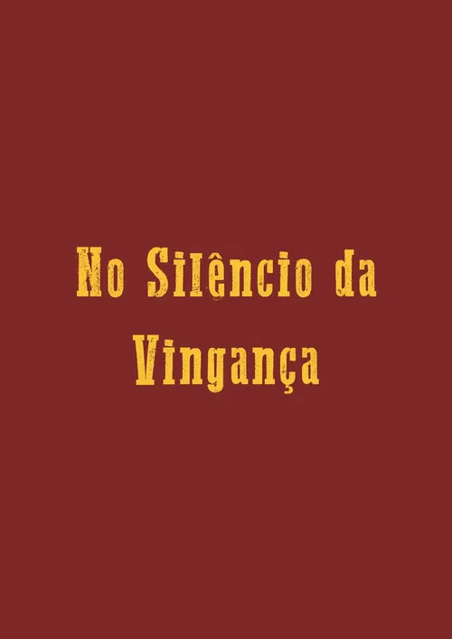 No Silêncio da Vingança постер