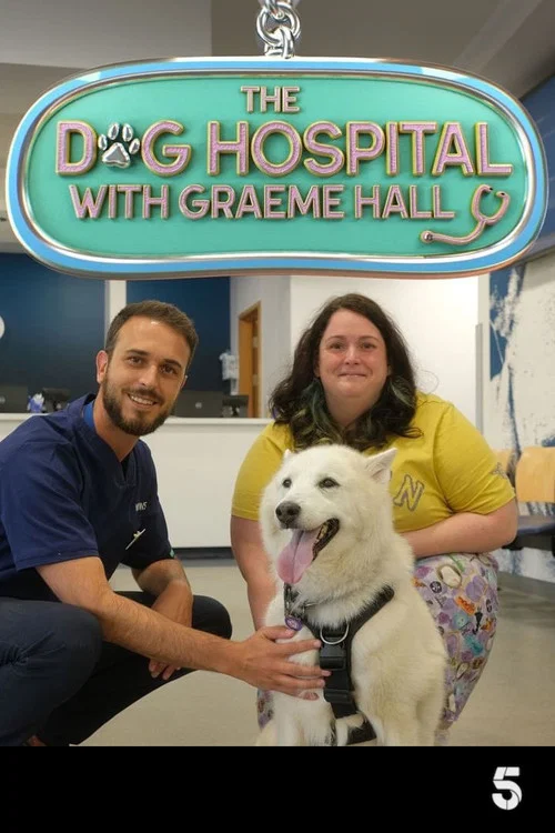 The Dog Hospital with Graeme Hall постер