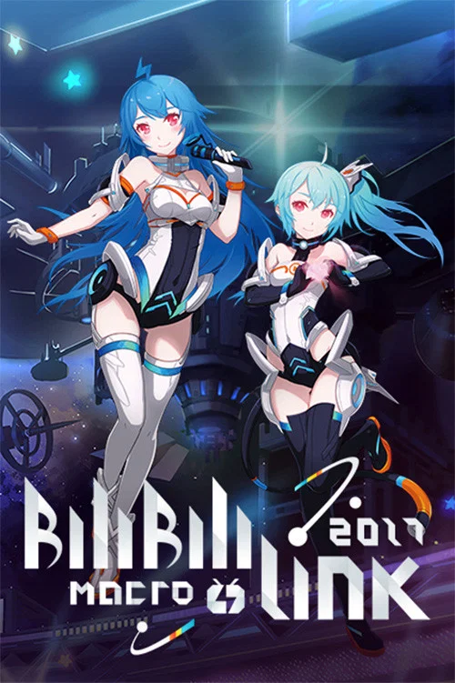 BILIBILI MACRO LINK 2017 постер