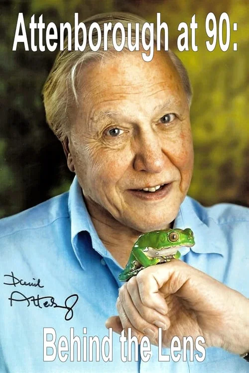 Attenborough at 90: Behind the Lens постер