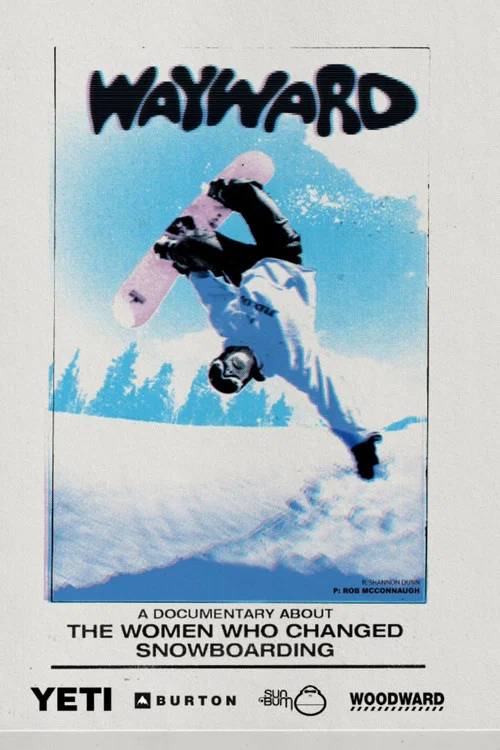 Wayward: How Women Changed Snowboarding постер