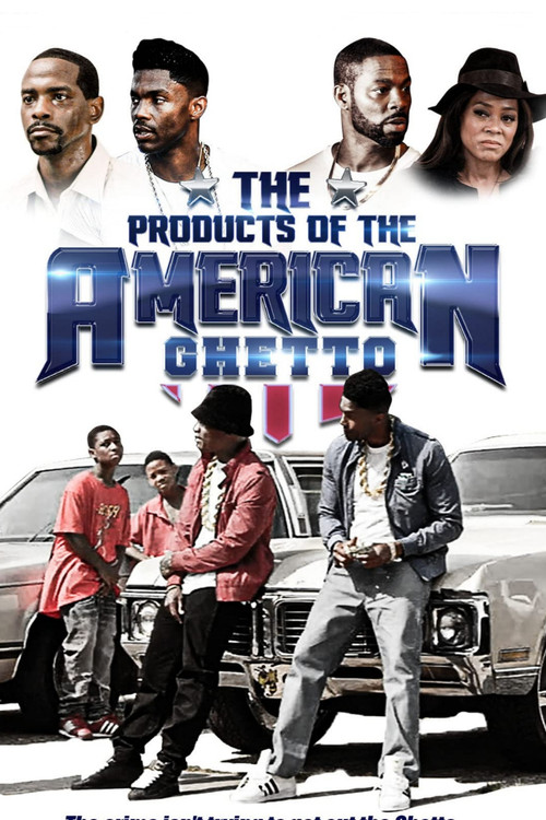 The Products of the American Ghetto постер