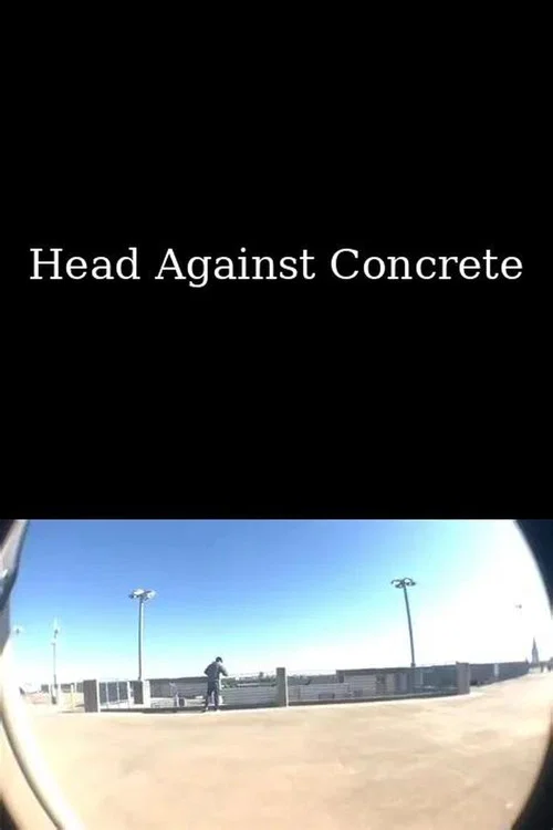 Head Against Concrete постер