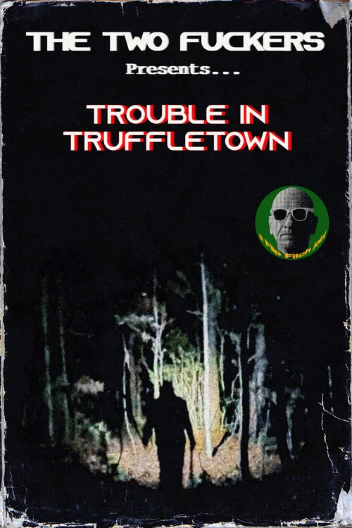 Trouble in Truffletown постер