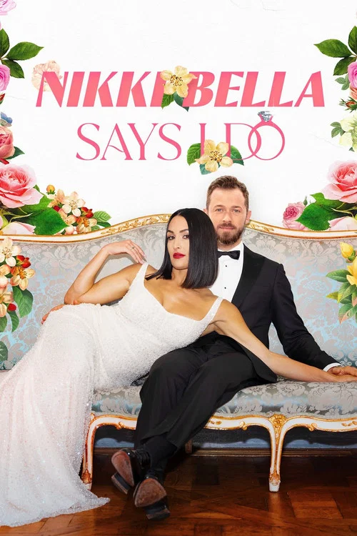 Nikki Bella Says I Do постер
