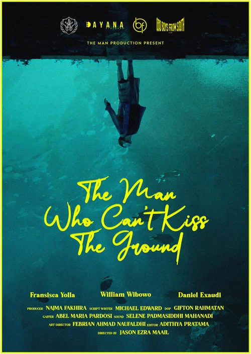 The Man Who Can't Kiss The Ground постер
