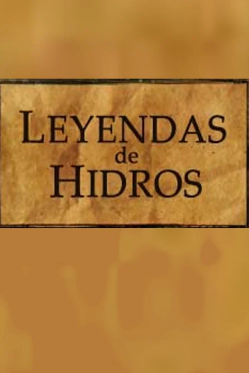 Leyendas de Hidros постер