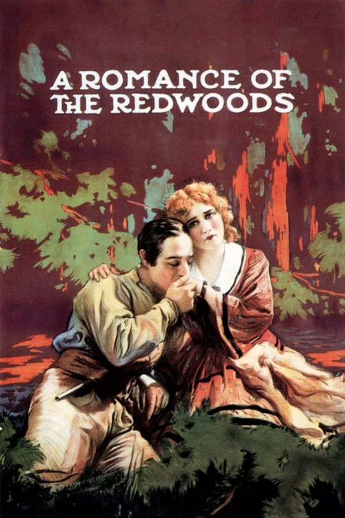 A Romance of the Redwoods постер