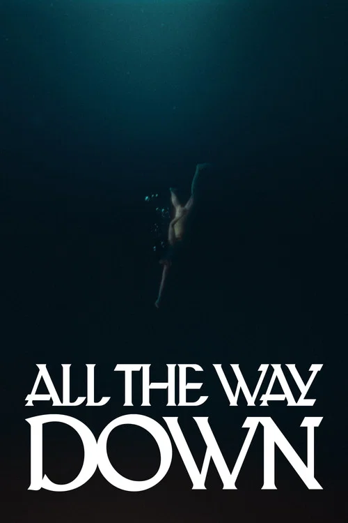 All the Way Down постер