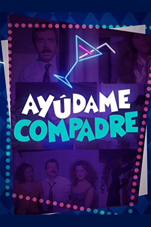 Ayúdame compadre постер