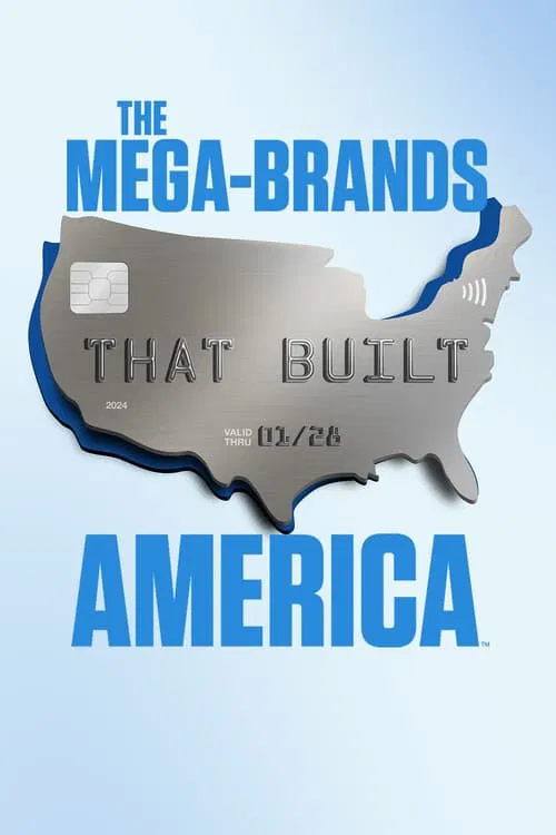 The Mega-Brands That Built America постер