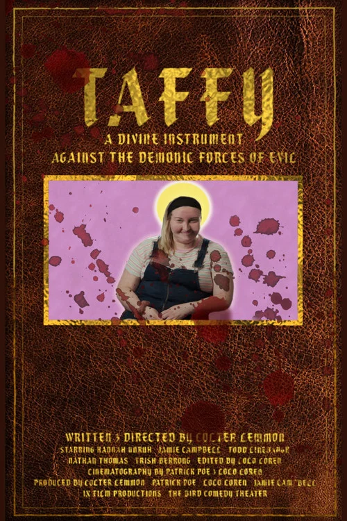 Taffy: A Divine Instrument Against the Demonic Forces of Evil постер