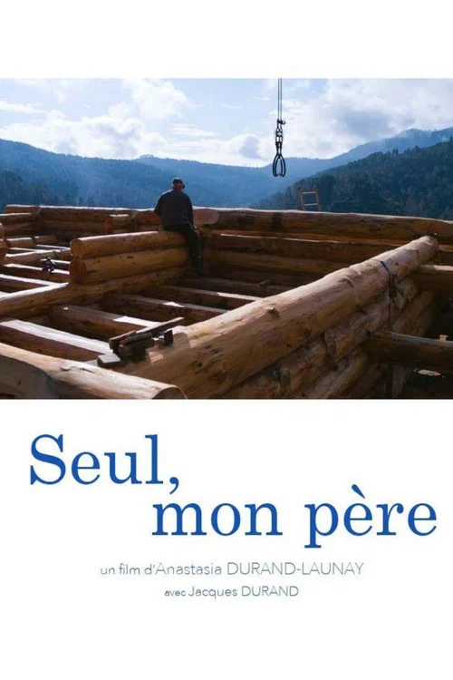 Seul, mon père постер
