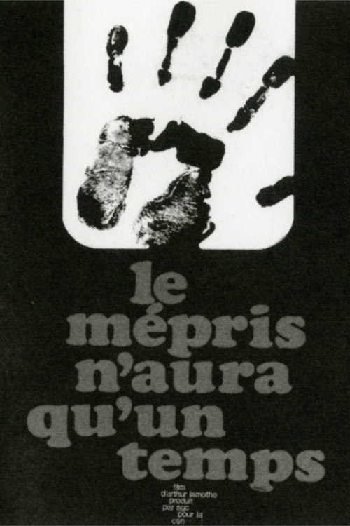 Le mépris n'aura qu'un temps постер
