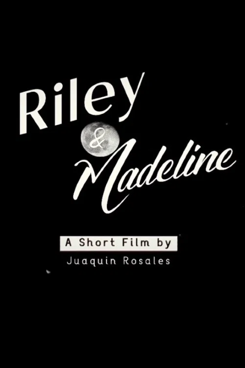 Riley & Madeline постер