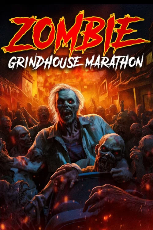 Zombie Grindhouse Marathon постер