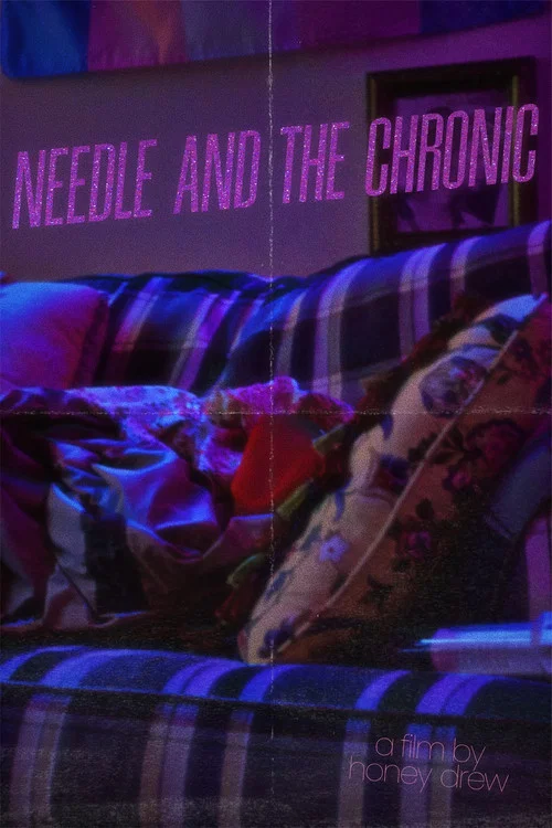 Needle & The Chronic постер