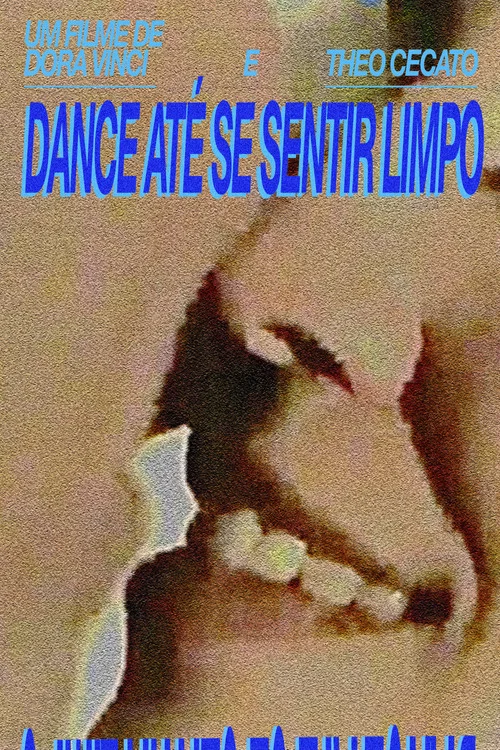 Dance até se sentir limpo постер