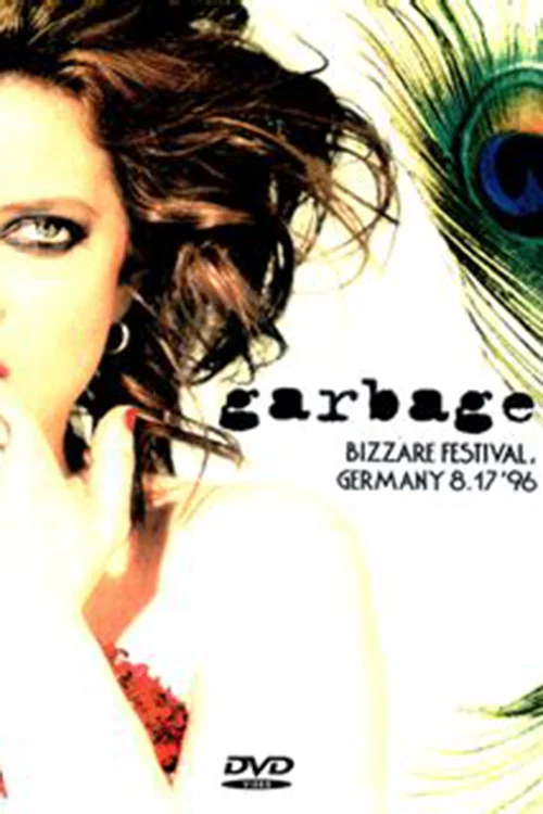 Garbage: Bizarre Festival постер