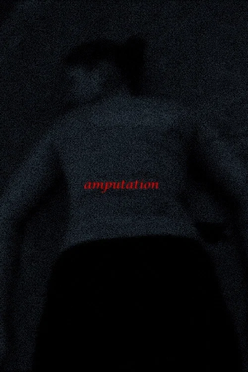 Amputation постер