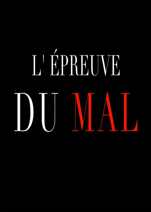 L’Épreuve du Mal постер