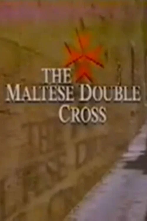 The Maltese Double Cross постер