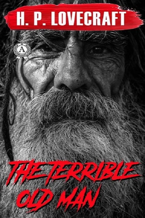H.P. Lovecraft's The Terrible Old Man постер