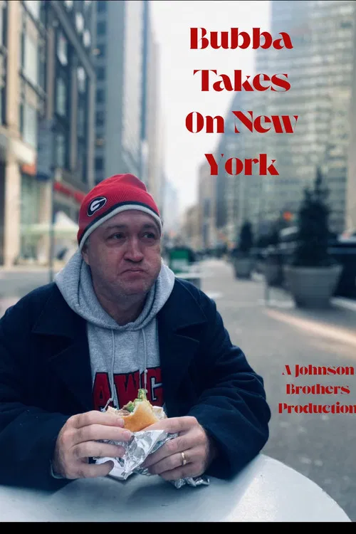 Bubba Takes On New York (B.T.O.N.Y) постер