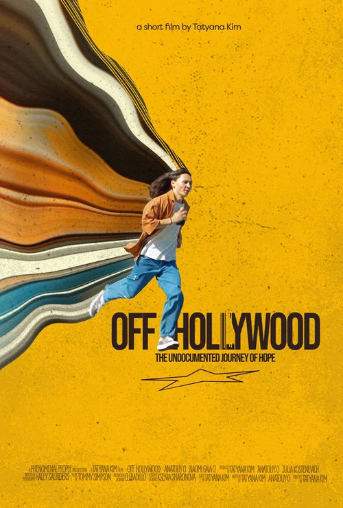 Off Hollywood: The Undocumented Journey of Hope постер